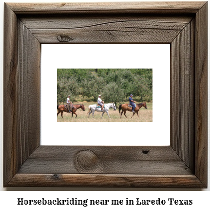 horseback riding near me in Laredo, Texas